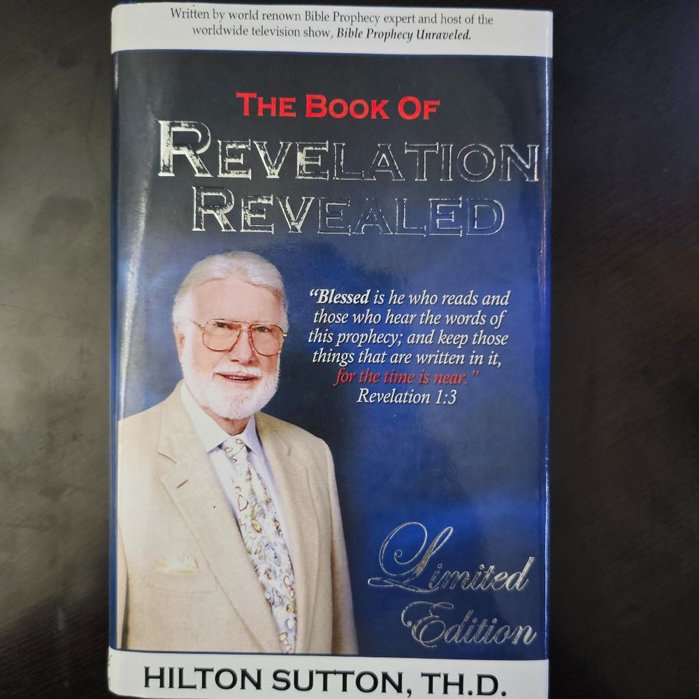 THE BOOK OF REVELATION REVEALED LIMITED EDITION By Hilton Sutton - Hardcover